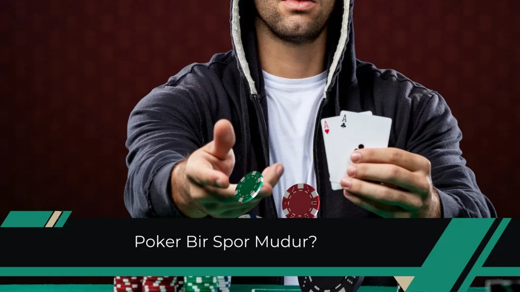 Poker Bir Spor Mudur