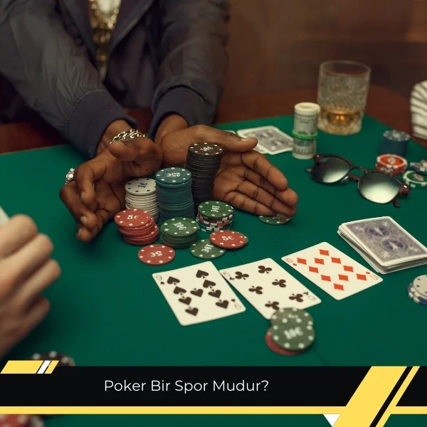 Poker Bir Spor Mudur